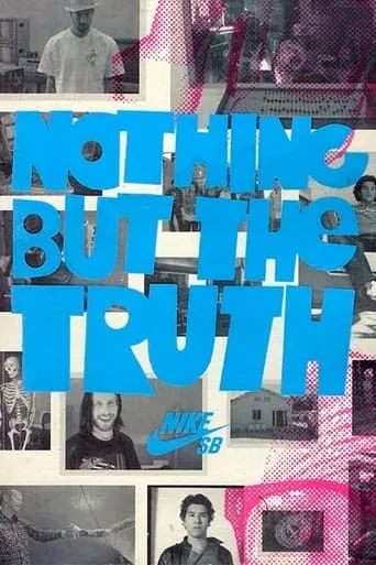 Nike SB - Nothing But the Truth movie poster - Entertainment content