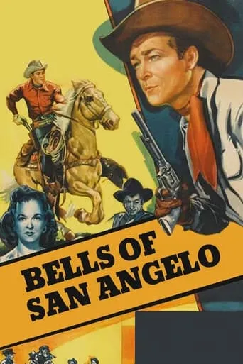 Bells of San Angelo movie poster - Rated 4.1/10