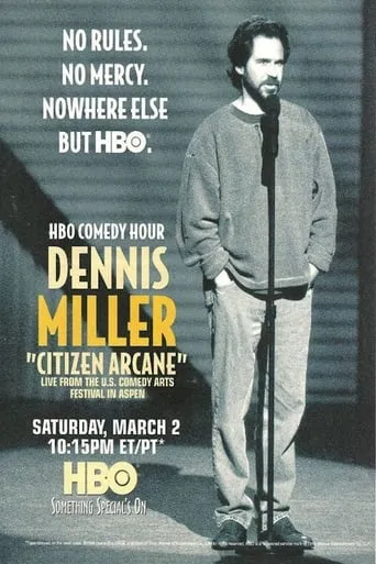 Dennis Miller: Citizen Arcane movie poster - Rated 8/10