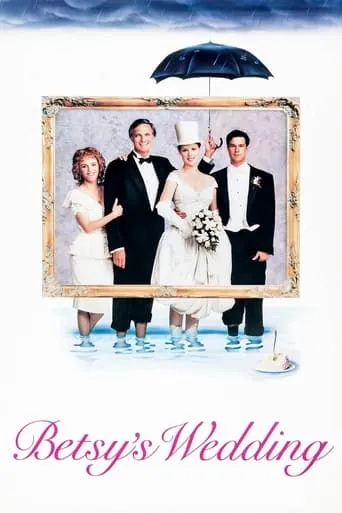 Betsy's Wedding movie poster - Rated 5.7/10