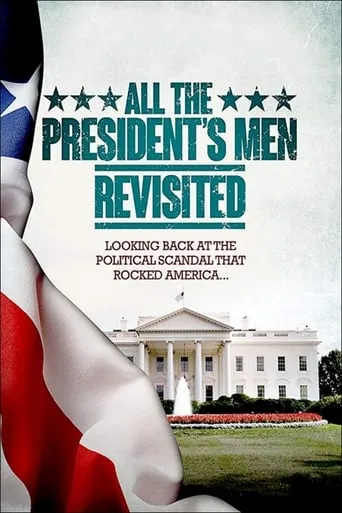 All the President's Men Revisited movie poster - Rated 6.6/10
