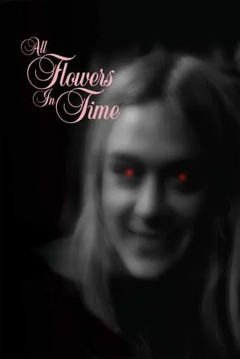 All Flowers in Time movie poster - Rated 5/10