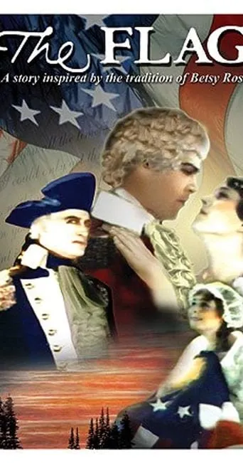 The Flag: A Story Inspired by the Tradition of Betsy Ross movie poster - Rated 3/10