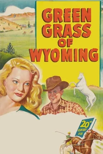 Green Grass of Wyoming movie poster - Rated 6.6/10