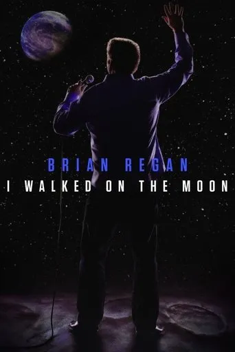 Brian Regan: I Walked on the Moon movie poster - Rated 8.1/10