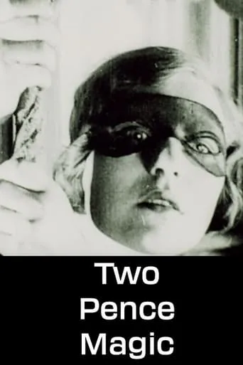 Two Pence Magic movie poster - Rated 5.6/10