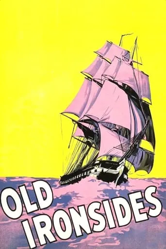 Old Ironsides movie poster - Rated 6.2/10