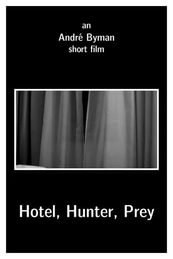 Hotel, Hunter, Prey movie poster - Entertainment content