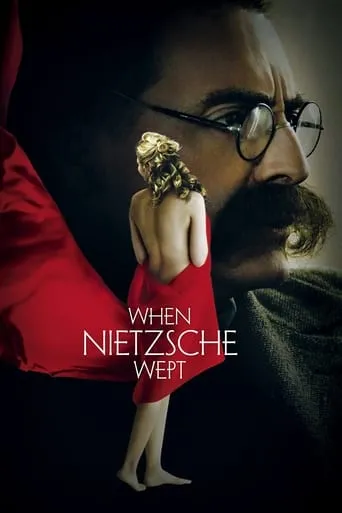 When Nietzsche Wept movie poster - Rated 6.2/10