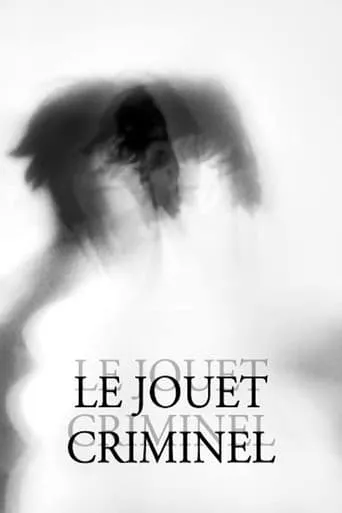 Le Jouet criminel movie poster - Rated 4/10
