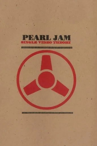 Pearl Jam: Single Video Theory movie poster - Rated 7.4/10