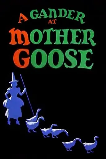A Gander at Mother Goose movie poster - Rated 6.2/10