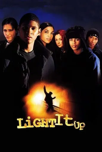 Light It Up movie poster - Rated 6.6/10