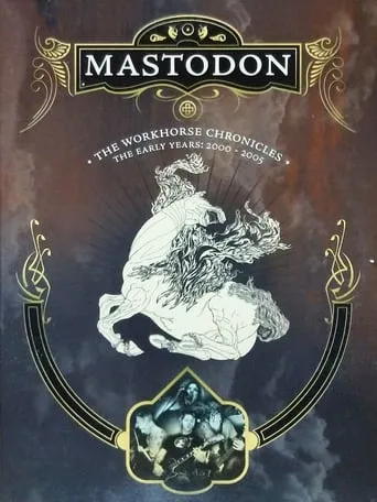 Mastodon: The Workhorse Chronicles movie poster - Entertainment content