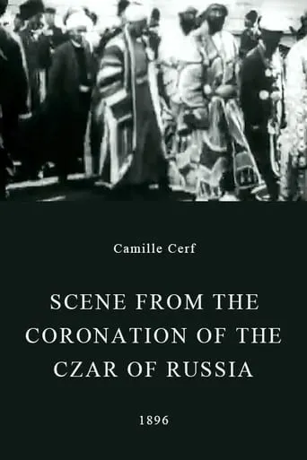 Scene from the Coronation of the Czar of Russia movie poster - Rated 5.2/10
