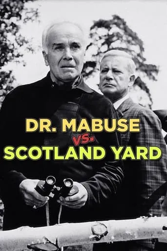 Scotland Yard Hunts Dr. Mabuse movie poster - Rated 6.3/10