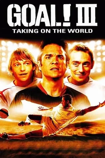 Goal III: Taking on the World movie poster - Rated 3.9/10