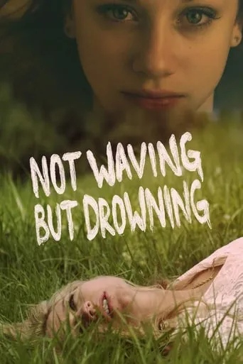 Not Waving but Drowning movie poster - Rated 5.9/10