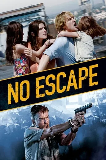No Escape movie poster - Rated 6.9/10
