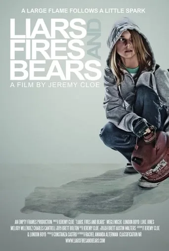 Liars, Fires and Bears movie poster - Rated 4.2/10