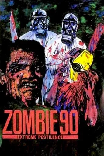 Zombie 90: Extreme Pestilence movie poster - Rated 3.2/10