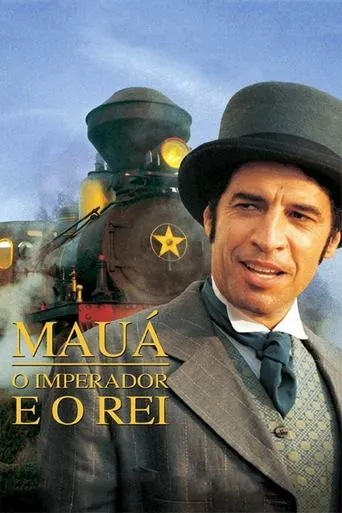 Mauá - O Imperador e o Rei movie poster - Rated 7.6/10
