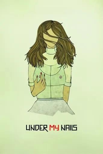 Under My Nails movie poster - Rated 2.7/10