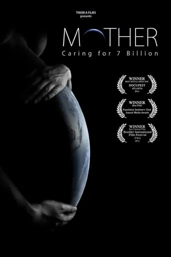 Mother: Caring for 7 Billion movie poster - Rated 6.6/10