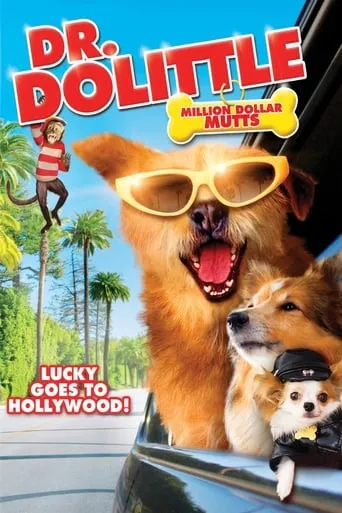 Dr. Dolittle: Million Dollar Mutts movie poster - Rated 5.5/10
