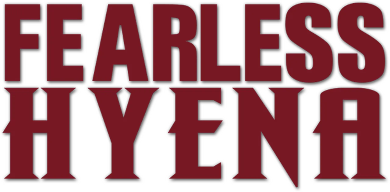 Fearless Hyena