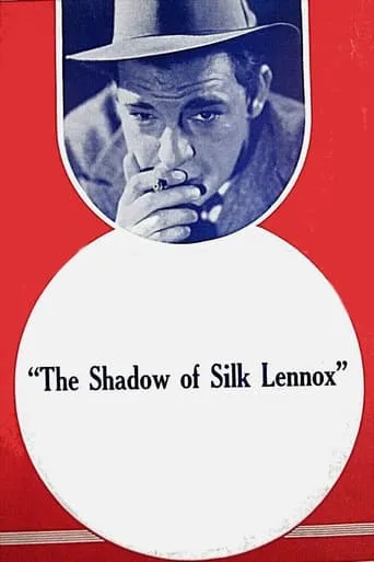 The Shadow of Silk Lennox movie poster - Rated 5/10