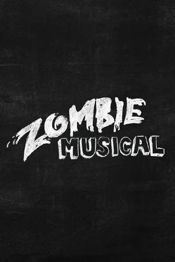 Zombie Musical movie poster - Rated 5.7/10