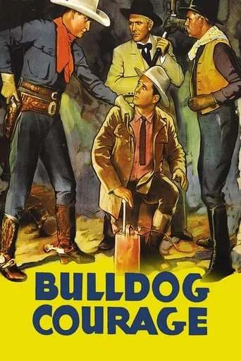 Bulldog Courage movie poster - Rated 4.7/10
