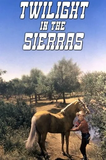 Twilight in the Sierras movie poster - Rated 5.5/10
