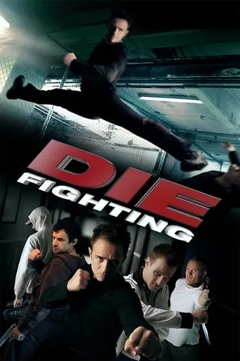 Die Fighting movie poster - Rated 3.6/10