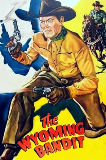 The Wyoming Bandit movie poster - Rated 4/10