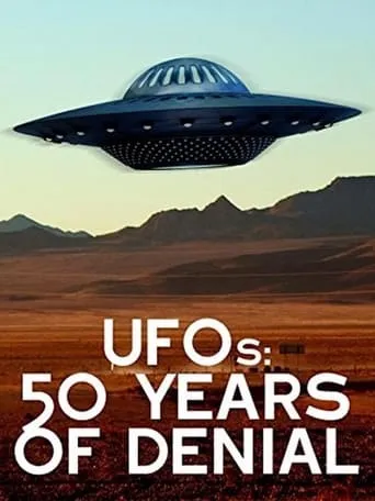 UFOs: 50 Years of Denial? movie poster - Rated 8/10