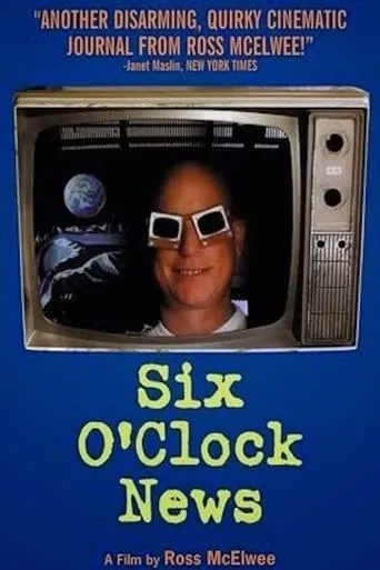 Six O'Clock News movie poster - Rated 6/10