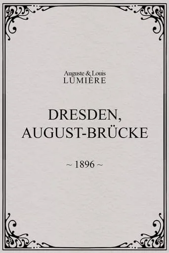 Dresden, August-Brücke movie poster - Rated 4.9/10