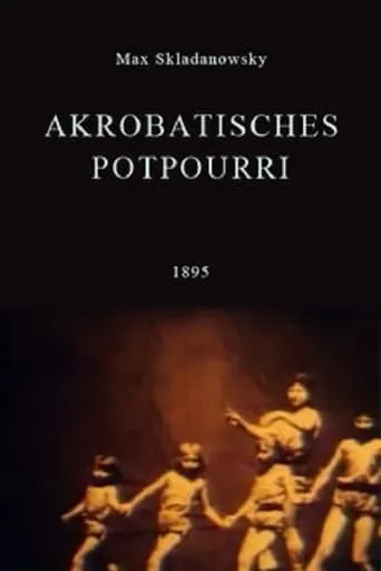 Akrobatisches Potpourri movie poster - Rated 4.5/10