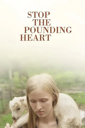 Stop the Pounding Heart movie poster - Rated 6.931/10