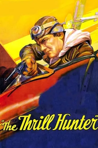 The Thrill Hunter movie poster - Rated 5.7/10