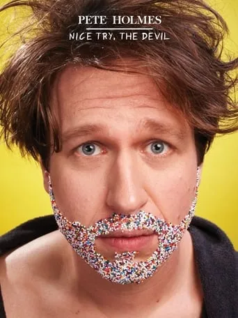 Pete Holmes: Nice Try, the Devil! movie poster - Rated 6/10