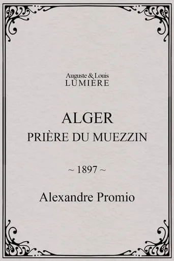 Alger : prière du muezzin movie poster - Rated 3.8/10