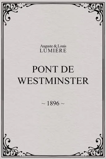 Pont de Westminster movie poster - Rated 5.5/10