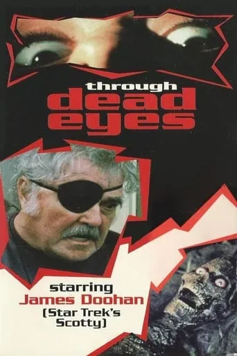 Through Dead Eyes movie poster - Rated 3.9/10