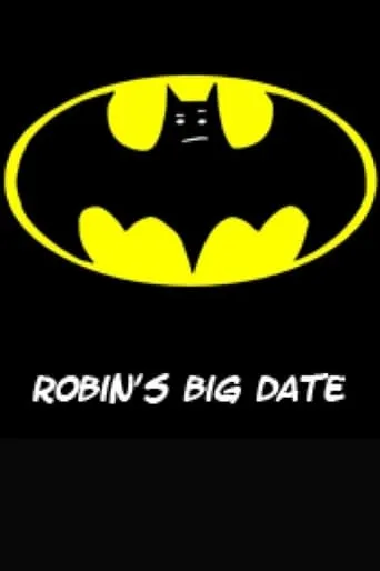 Robin's Big Date movie poster - Rated 6/10