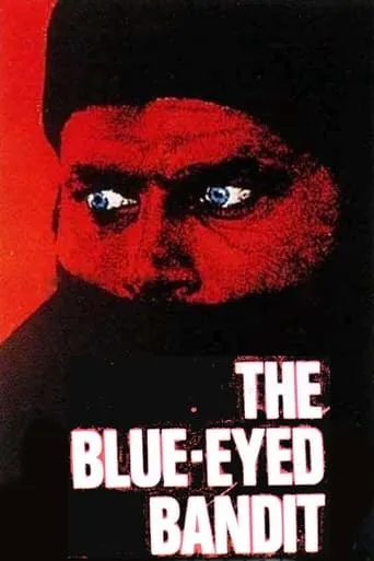 The Blue-Eyed Bandit movie poster - Rated 5.3/10