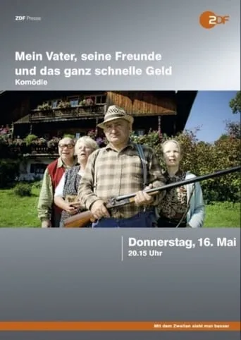 Mein Vater, seine Freunde und das ganz schnelle Geld movie poster - Entertainment content