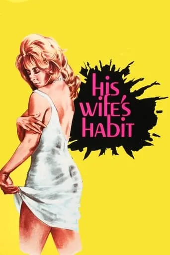 His Wife's Habit movie poster - Rated 5/10